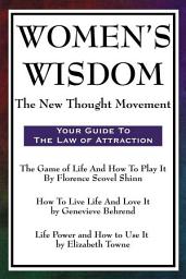 Icon image Women's Wisdom: The New Thought Movement