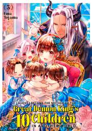 Icon image I Guess I Became the Mother of the Great Demon King's 10 Children in Another World
