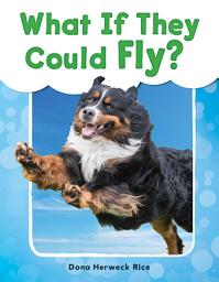 Icon image What If They Could Fly?