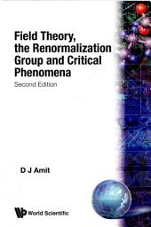 Icon image Field Theory, The Renormalization Group and Critical Phenomena