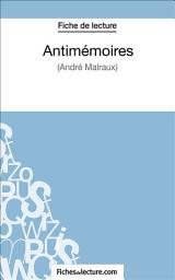 Icon image Antimémoires: Analyse complète de l'oeuvre