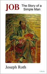 Icon image JOB: The Story of a Simple Man: Joseph Roth