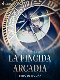 Icon image La fingida Arcadia