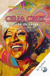 Icon image Celia Cruz: Queen of Salsa: A Rhythmic Legacy: The Vibrant Life of the Salsa Icon