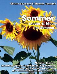 Icon image Sommer - Lieder & Ideen im Sommer: Mit allen Sinnen - Kreatives, Spiele, Geschichten, Experimente, Rezepte und ein Wasserfest feiern