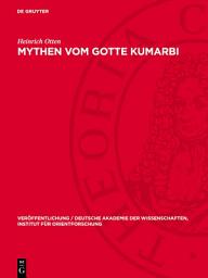 Icon image Mythen vom Gotte Kumarbi: Neue Fragmente