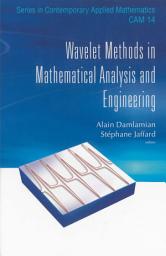 Icon image Wavelet Methods in Mathematical Analysis and Engineering