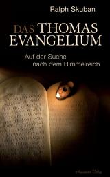 Icon image Das Thomas-Evangelium. Auf der Suche nach dem Himmelreich.