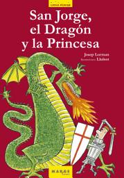 Icon image San Jorge, el Dragón y la Princesa