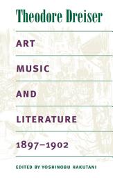 Icon image Art, Music, and Literature, 1897-1902