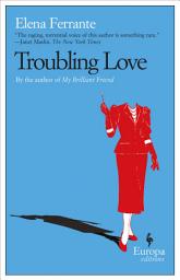 Icon image Troubling Love