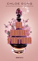 Icon image Vil dama de la fortuna: Volumen 1