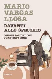 Icon image Davanti allo specchio: Conversazioni con Juan Cruz Ruiz