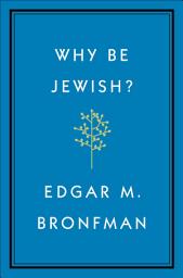 Icon image Why Be Jewish?: A Testament