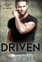 Icon image Driven: A Rivals-to-Lovers, Forced Proximity Romance