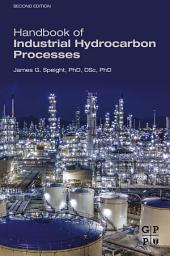 Icon image Handbook of Industrial Hydrocarbon Processes: Edition 2