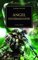 Icon image Angel Exterminatus no 23/54: Carne y hierro