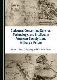 Icon image Dialogues Concerning Science, Technology, and Intellect in American Society's and Military's Future