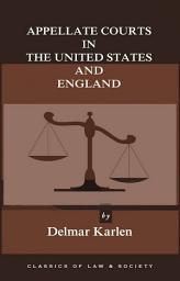 Icon image Appellate Courts in the United States and England