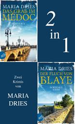 Icon image Das Grab im Médoc & Der Fluch von Blaye: Ausgabe 2