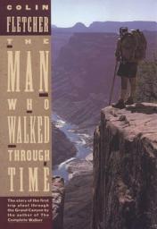 Icon image The Man Who Walked Through Time: The Story of the First Trip Afoot Through the Grand Canyon