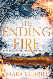 Icon image The Ending Fire: A Novel