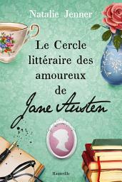 Icon image Le Cercle littéraire des amoureux de Jane Austen