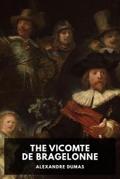 Icon image The Vicomte de Bragelonne