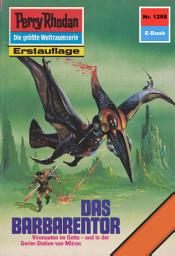 Icon image Perry Rhodan 1288: Das Barbarentor: Perry Rhodan-Zyklus "Chronofossilien - Vironauten"