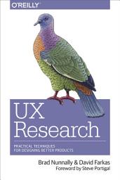 Icon image UX Research: Practical Techniques for Designing Better Products
