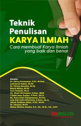 Icon image TEKNIK PENULISAN KARYA ILMIAH : Cara membuat Karya Ilmiah yang baik dan benar