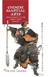 Icon image Chinese Martial Arts: From Antiquity to the Twenty-First Century