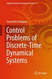 Icon image Control Problems of Discrete-Time Dynamical Systems