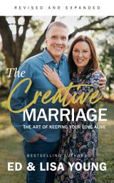 Icon image The Creative Marriage: The Art of Keeping Your Love Alive