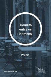 Icon image Homem entre os Homens: Poesia