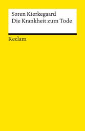 Icon image Die Krankheit zum Tode: Kierkegaard, Søren – Logik und Ethik