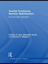 Icon image Tourist Customer Service Satisfaction: An Encounter Approach