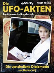 Icon image Die UFO-AKTEN 55: Die verschollene Diplomatin