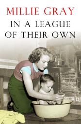 Icon image In a League of Their Own: The moving saga of Rachel Campbell and her family continues...