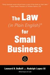 Icon image The Law (in Plain English) for Small Business (Sixth Edition): Edition 6