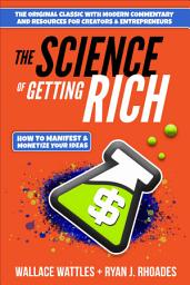 Icon image The Science of Getting Rich: How to Manifest & Monetize Your Ideas