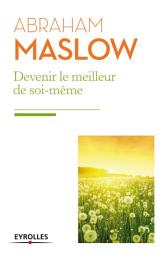 Icon image Devenir le meilleur de soi-même: Besoins fondamentaux, motivation et personnalité.
