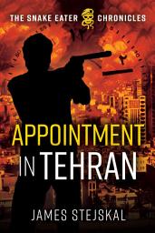 Icon image Appointment in Tehran: A Cold War Spy Thriller