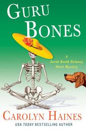 Icon image Guru Bones: A Sarah Booth Delaney Short Mystery