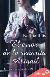 Icon image El error de la señorita Abigail (Damas inadecuadas 9)