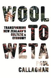 Icon image Wool to Weta: Transforming New Zealand's Culture and Economy