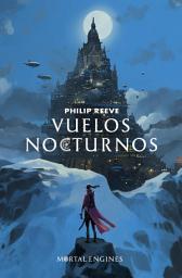 Icon image Vuelos nocturnos (Mortal Engines 0)