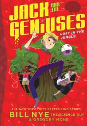 Icon image Lost in the Jungle: Jack and the Geniuses Book #3