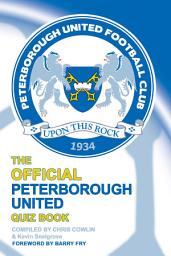 Icon image The Official Peterborough United Quiz Book