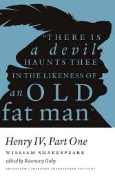 Icon image Henry IV - Part One: A Broadview Internet Shakespeare Edition